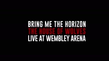 The House of Wolves (Live at Wembley)