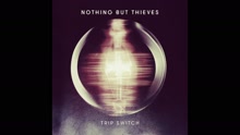 Nothing But Thieves - Trip Switch (Shortlist Session at RAK Studios)