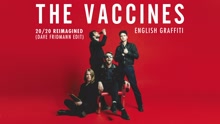 The Vaccines - 20/20 Reimagined (Audio [Dave Fridmann Edit])