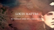 Superman (BMB Spacekid Remix [Audio])