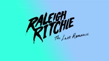 Raleigh Ritchie - The Last Romance (Audio)