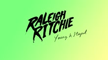 Raleigh Ritchie - Young & Stupid (Audio)