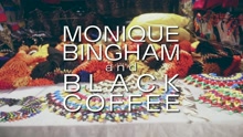 Monique Bingham,Black Coffee - Deep In The Bottom (of Africa)
