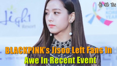 Jisoo Left Fans In Awe In Recent Event