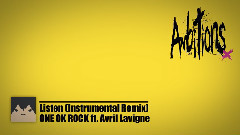 Avril Lavigne,ONE OK ROCK - Listen(Instrumental Remix fanmade EDM版伴奏)