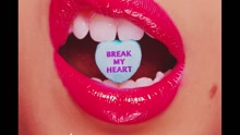 Break My Heart 试听版