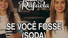 Se Você Fosse (Soda) 歌词版