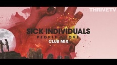 Sick Individuals - People I Love