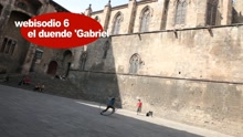 Webisodio 6: Duende Gabriel (Making Of)