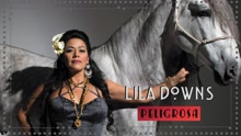 Lila Downs - Peligrosa (Cover Audio)