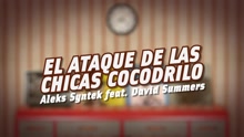 El Ataque de las Chicas Cocodrilo (Lyric Video)
