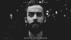 Jaymes Young - Don't You Know