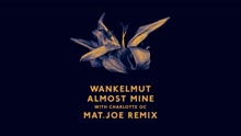 Almost Mine (Mat.Joe Remix)