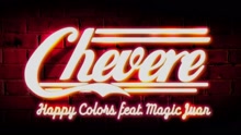 Happy Colors - Chévere (Audio)