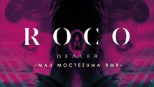 Dealer (Mau Moctezuma Remix [Cover Audio])