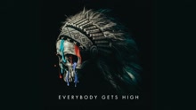 Everybody Gets High (Audio)