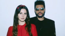 Lana Del Rey & The Weeknd - Lust For Life