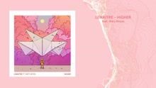 Lemaitre & Maty Noyes - Higher 试听版