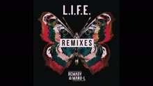 L.I.F.E. (I.GOT.U Remix Radio Edit)