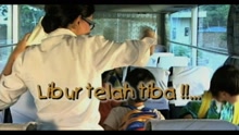 Libur Telah Tiba (Video Clip)