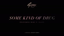 Some Kind Of Drug (Lincoln Jesser Remix (Audio))