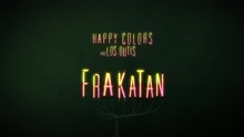 Happy Colors,Los Dutis - Frakatán (Audio)