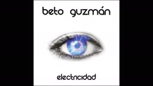 Beto Guzmán - Electricidad (Cover Audio)