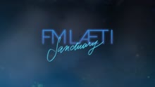 FM LAETI - Sanctuary (audio) (Still/Pseudo Video)