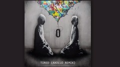 Tired (Axollo Remix)