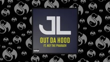 JL & Nef The Pharaoh - Out Da Hood