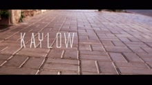 Kaylow - Nothing Better