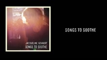 Songs To Soothe (Still)