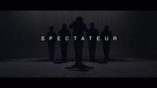 Spectateur (Official Music Video)