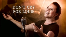 Don't Cry For Louie (Still)