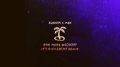 One More Weekend (It's Different Remix)