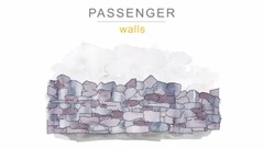 Passenger - Walls (Official Audio)