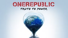 OneRepublic - Truth to Power 现场版 2017