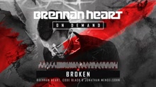 Brennan Heart & Code Black & Jonathan Mendelsohn - Broken