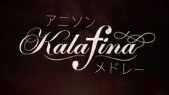 Kalafina アニソンメドレー