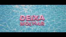 Deixa Molhar (Videoclipe)