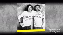 Hermanos (Pseudo Video - Versão em Português)