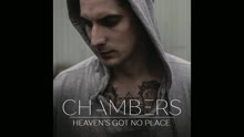 Chambers - Heaven's Got No Place