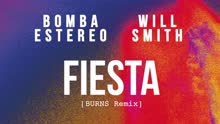 Fiesta ((BURNS Remix)[Cover Audio])