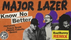 Know No Better (Bad Bunny Remix)