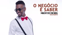 O Negócio é Saber (Áudio Oficial)