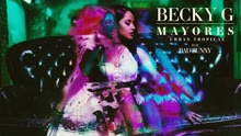 Becky G - Mayores (Urban Tropical (Audio))