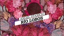 Angel Stanich - Río Lobos (Lyric Video)