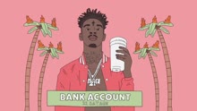 21 Savage - Bank Account 试听版