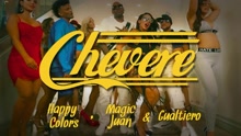 Happy Colors,Magic Juan,Gualtiero - Chévere ((Remix)[Audio])