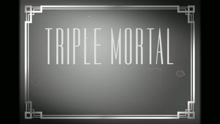 Triple Mortal (Lyric Video)